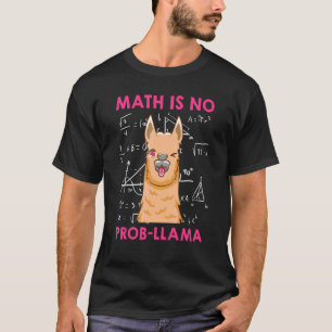 Wiskunde is geen probleem Llama wiskundige Wiskund T-shirt