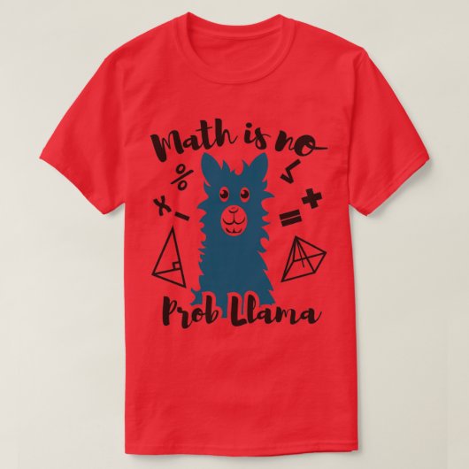 Wiskunde is geen Probllama 1 T-shirt (Design voorkant)