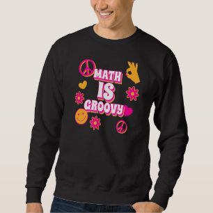 Wiskunde is groovy leuke retro Wiskunde leraar Trui