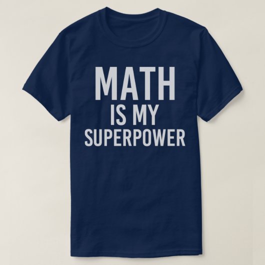 Wiskunde is Mijn Superpower 4 T-shirt (Design voorkant)