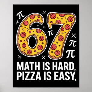 Wiskunde is moeilijk pizza is makkelijk grappige d poster
