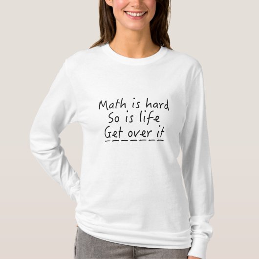 Wiskunde is moeilijk t-shirt (Voorkant)
