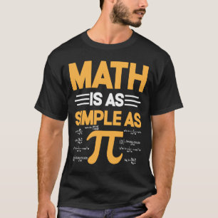 Wiskunde is net zo eenvoudig als PI i pi symbool i T-shirt
