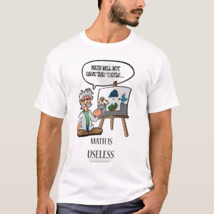 Wiskunde is nutteloos t-shirt