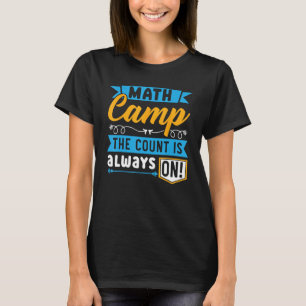 Wiskunde Kamp Wiskundige Camper Wiskunde Camping T-shirt