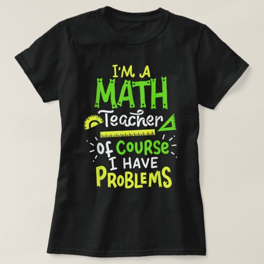 Wiskunde Leerschool Probleem Funny T-shirt (Design voorkant)