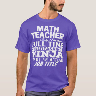 Wiskunde leraar 3 t-shirt