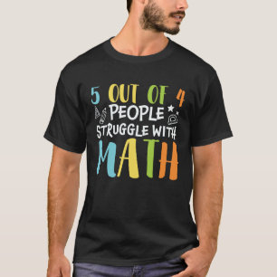 Wiskunde Leraar Enige manier om Wiskunde te leren  T-shirt