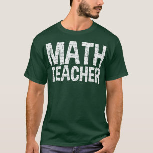 Wiskunde leraar Funny T-shirt