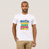 Wiskunde leraar heeft problemen t-shirt (Voorkant volledig)