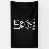 Wiskunde leraar I am Wiskunde leraar Spandoek (Verticaal)