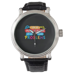 Wiskunde leraar ik ben Wiskunde leraar Horloge