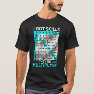Wiskunde leraar ik heb vaardigheden die ze vermeni t-shirt