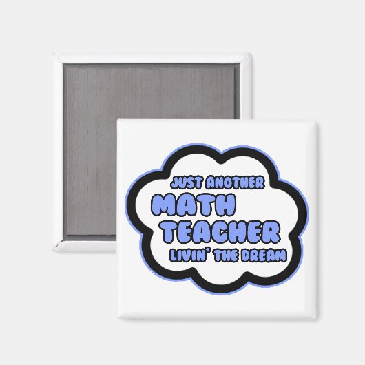 Wiskunde Leraar .. Livin' The Dream Magneet (Voorkant / Achterkant)