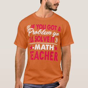 Wiskunde leraar lost probleem op t-shirt