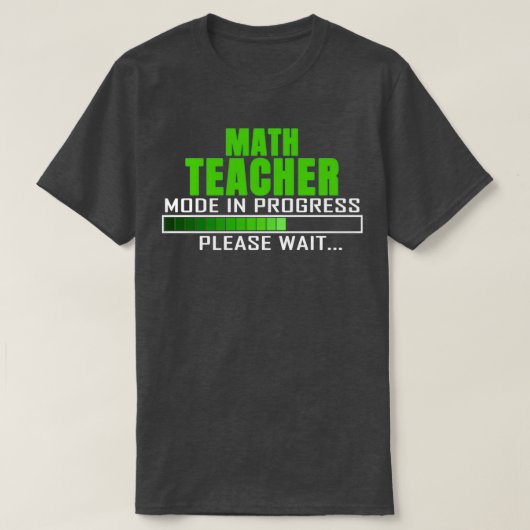 Wiskunde leraar modus in uitvoering Gelieve te wac T-shirt (Design voorkant)