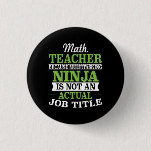 Wiskunde leraar multitasking Ninja niet de titel Ronde Button 3,2 Cm
