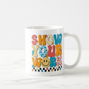 Wiskunde Leraar Show Uw Werk Leuke Test Dag Leraar Koffiemok