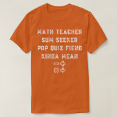 Wiskunde leraar sum Seeker Mind Evolver Probleem O T-shirt (Design voorkant)