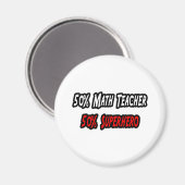 Wiskunde leraar/superheld magneet (Voorkant / Achterkant)