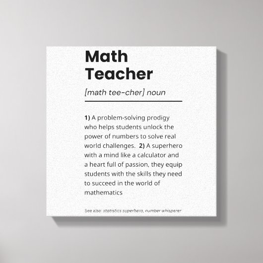 Wiskunde lerarendefinitie, Wiskunde lerarenwaarder Canvas Afdruk (Voorkant)