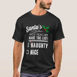Wiskunde lerares Kerstkerstman Lijst Grappig Naugh T-shirt