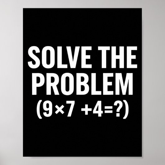 Wiskunde lost het probleem (9x7+4=_) Funny Math Poster (Voorkant)