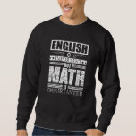 Wiskunde Mathematics Nerd Geek Algebra Count Hum Trui<br><div class="desc">Wiskunde Quote Wiskunde Nerd Geek Algebra Count Humor</div>