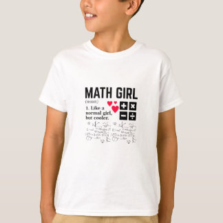 Wiskunde meisje als een normaal meisje maar koeler t-shirt