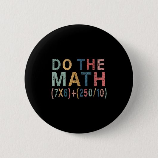 Wiskunde Meme Grappig Cadeau Voor Leraar, Student  Ronde Button 5,7 Cm (Voorkant)