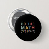 Wiskunde Meme Grappig Cadeau Voor Leraar, Student  Ronde Button 5,7 Cm (Voorkant /achterkant)
