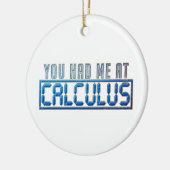 Wiskunde Nerd Gag je had me bij Calculus Keramisch Ornament (Links)