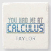 Wiskunde Nerd Gag je had me bij Calculus Stenen Onderzetter (Voorkant)