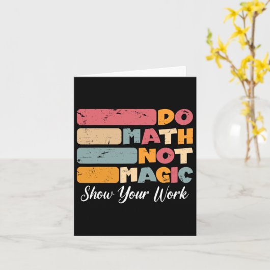 Wiskunde niet toveren grappige Wiskunde docent ter Kaart (Gele Bloem)