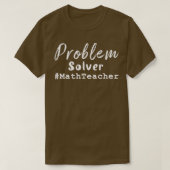 Wiskunde Oplosmiddel voor leerkrachten #MathTeache T-shirt (Design voorkant)
