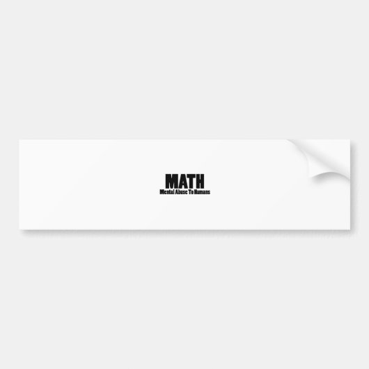 Wiskunde. Psychische mishandeling bij mensen Bumpersticker (Voorkant)