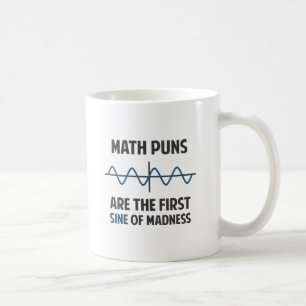 Wiskunde Puns First Sine of Madness Koffiemok