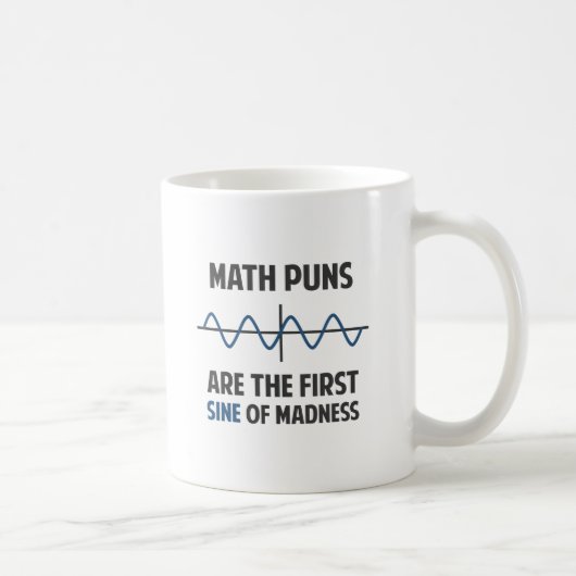Wiskunde Puns First Sine of Madness Koffiemok (Rechts)