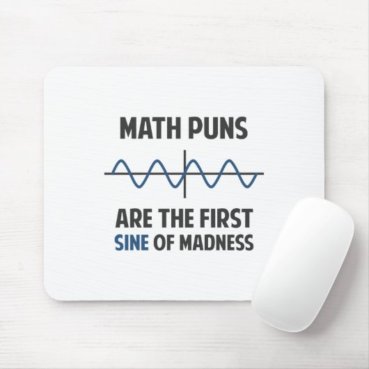 Wiskunde Puns First Sine of Madness Muismat (Met muis)