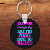 Wiskunde Puns Sine van waanzin! Docent Joke Sleutelhanger (Voorkant)