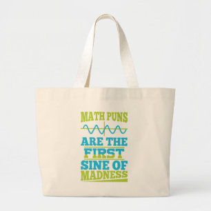 Wiskunde Puns Sine van waanzin! Wiskunde leraar Jo Grote Tote Bag