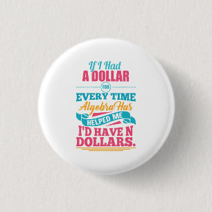 Wiskunde Teacher Algebra vergelijking Pun N Dollar Ronde Button 3,2 Cm