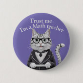 Wiskunde Teacher badge trust me wiskundeprofessor Ronde Button 5,7 Cm (Voorkant)