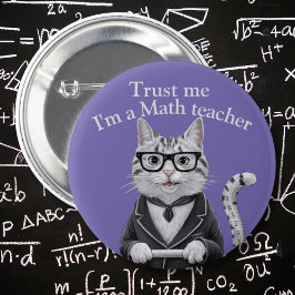 Wiskunde Teacher badge trust me wiskundeprofessor Ronde Button 5,7 Cm