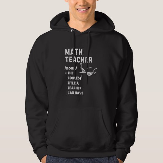 Wiskunde Teacher Definition De coolste titel van e Hoodie (Voorkant)