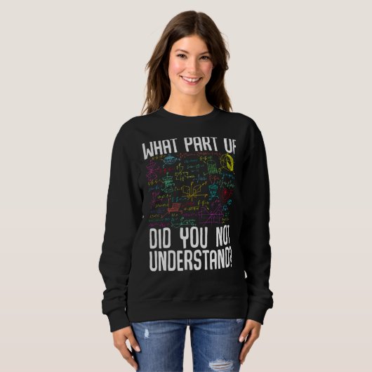 Wiskunde wiskunde wat deel van niet understa trui (Voorkant volledig)