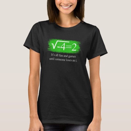 wiskunde zegt complexe getallen 1 t-shirt (Voorkant)
