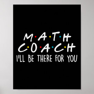 Wiskundecoach Ik zal er voor je zijn Wiskundeleraa Poster