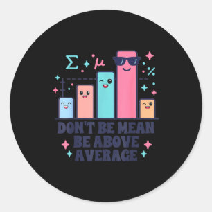 Wiskundeleraar meetkunde liefhebber wees niet geme ronde sticker