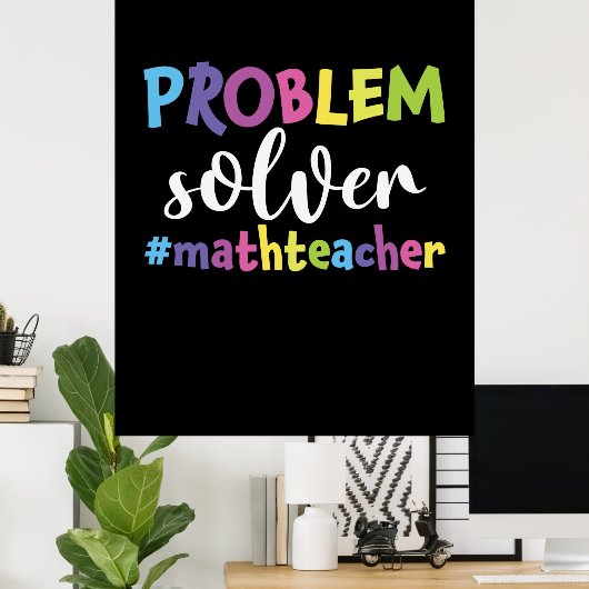 Wiskundeleraar probleemoplosser poster (Thuiskantoor)